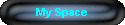 My Space